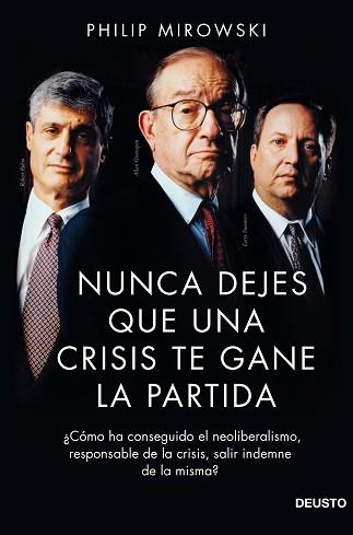 NUNCA DEJES QUE UNA CRISIS FINANCIERA TE GANE LA PARTIDA | 9788423418732 | MIROWSKI, PHILIP
