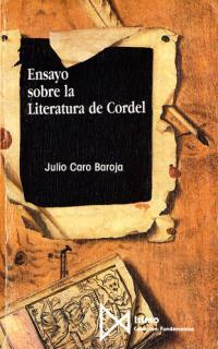 ENSAYO SOBRE LITERATURA DE CORDEL | 9788470902239 | CARO BAROJA, JULIO