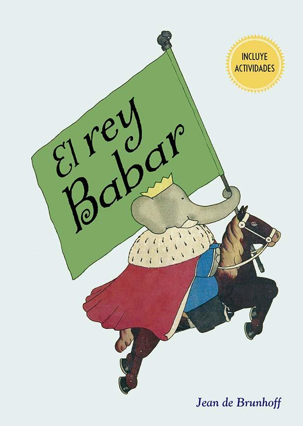 REY BABAR, EL | 9788491456445 | BRUNHOFF, JEAN DE
