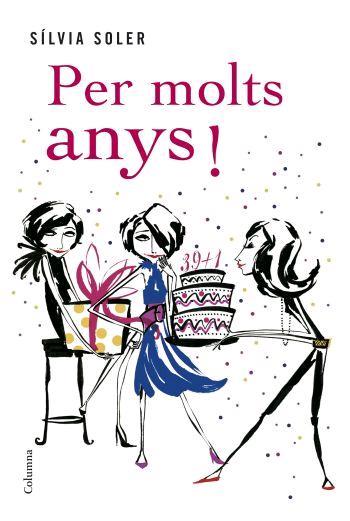 PER MOLTS ANYS! | 9788466408691 | SOLER, SÍLVIA