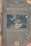 DICCIONARIO DE LA HISPANIA ROMANA | 9788495414724 | ARROYO, FRANCISCO