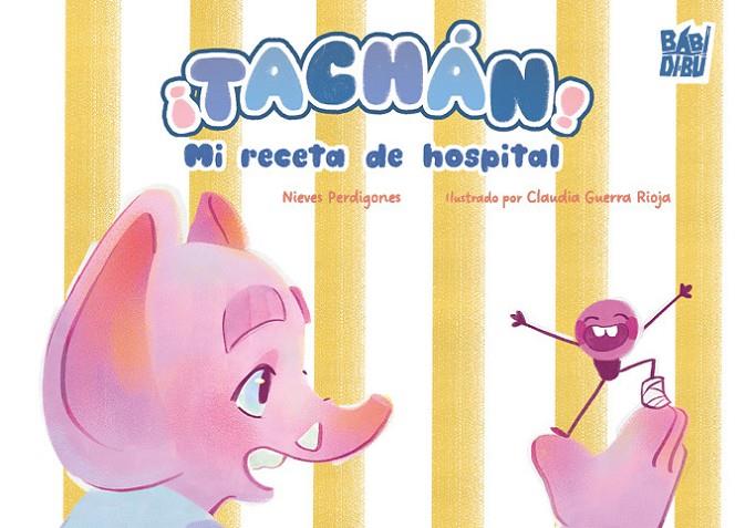 TACHÁN! MI RECETA DE HOSPITAL | 9791388310362 | PERDIGONES, NIEVES