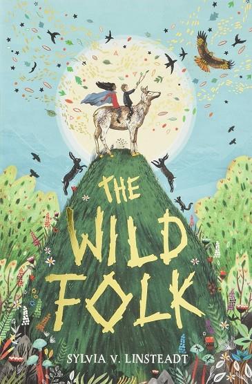 WILD FOLK | 9781474934985 | LINSEADT, SYLVIA
