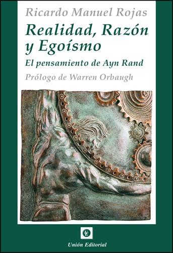 REALIDAD, RAZÓN Y EGOÍSMO | 9789872793708 | ROJAS, RICARDO MANUEL