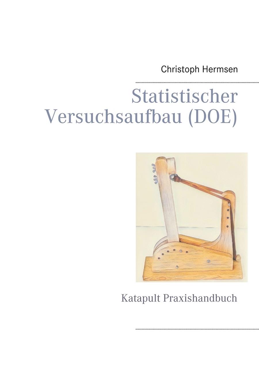 STATISTISCHER VERSUCHSAUFBAU (DOE) | 9783752824070 | HERMSEN, CHRISTOPH