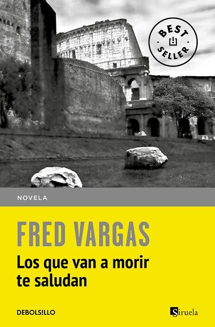 QUE VAN A MORIR TE SALUDAN, LOS | 9788466331111 | VARGAS, FRED