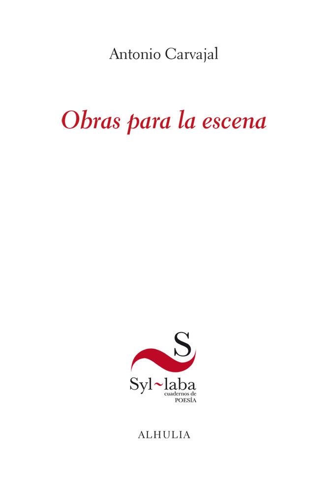 OBRAS PARA LA ESCENA | 9791399136883 | CARVAJAL MILENA, ANTONIO