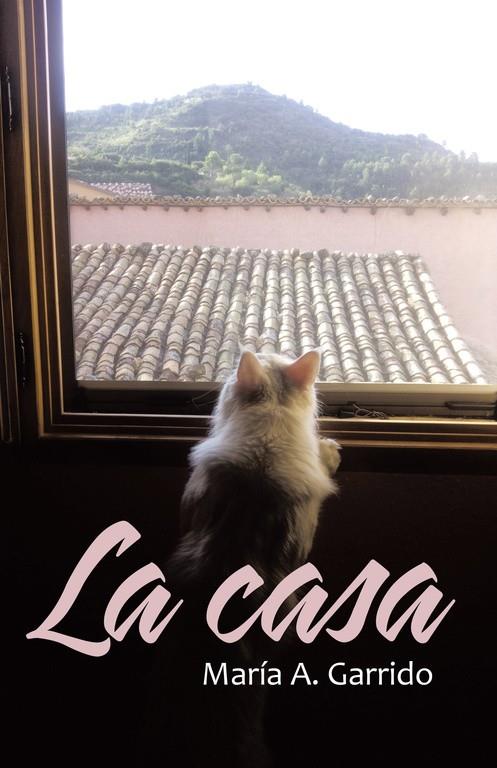 CASA, LA | 9788491126119 | GARRIDO, MARÍA A.
