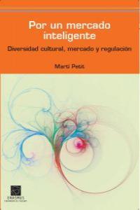 POR UN MERCADO INTELIGENTE | 9788492806911 | PETIT BOZZO, MARTI