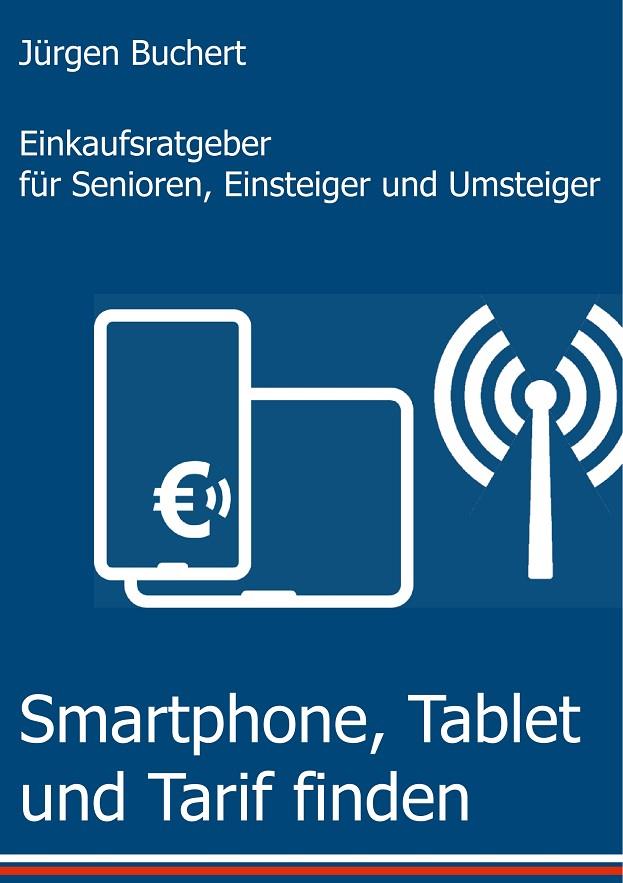 SMARTPHONE, TABLET UND TARIF FINDEN | 9783749471256 | BUCHERT, JURGEN