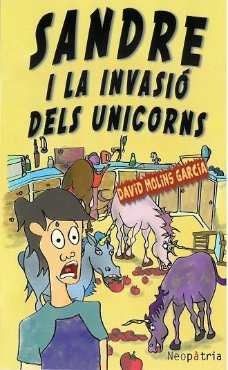 SANDRE I LA INVASIÓ DELS UNICORNS | 9788416391332 | MOLINS GARCIA, DAVID