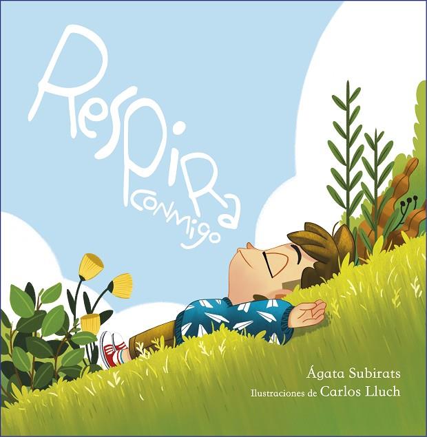 RESPIRA CONMIGO | 9788448859718 | SUBIRATS, ÀGATA / LLUCH, CARLOS