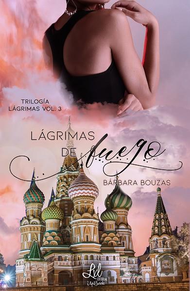 LÁGRIMAS DE FUEGO | 9788417763985 | BOUZAS FERNADEZ, BÁRBARA