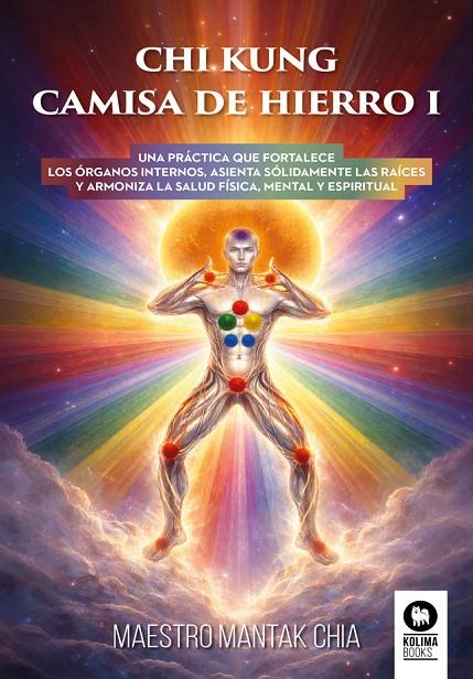 CHI KUNG CAMISA DE HIERRO I | 9791388155086 | CHIA, MANTAK