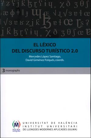 LÉXICO DEL DISCURSO TURÍSTICO 2.0, EL | 9788491330141 | VARIOS AUTORES