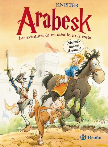 ARABESK 01. LAS AVENTURAS DE UN CABALLO EN LA CORTE | 9788421688632 | KNISTER