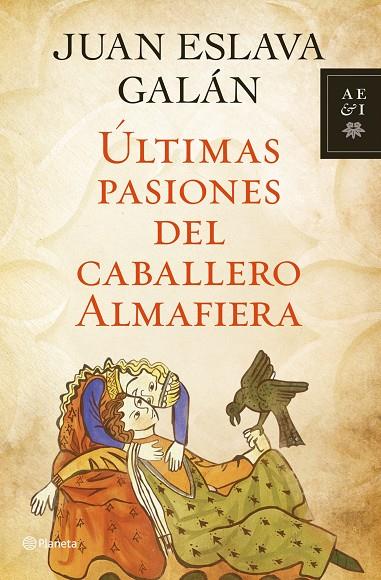 ULTIMAS PASIONES DEL CABALLERO ALMAFIERA | 9788408110736 | ESLAVA GALÁN, JUAN