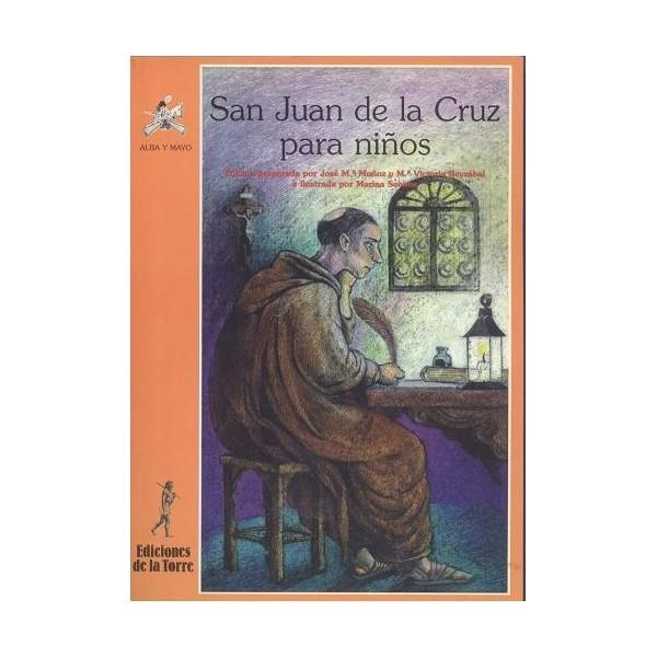 SAN JUAN DE LA CRUZ PARA NIÑOS | 9788479601829 | DE LA CRUZ, SAN JUAN