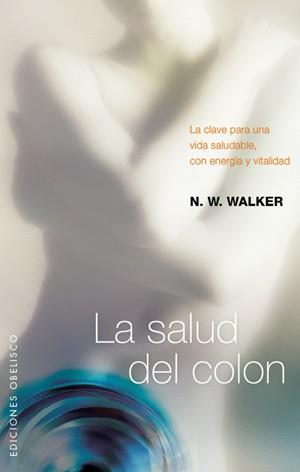 SALUD DEL COLON, LA | 9788497776240 | WALKER, N. W.