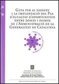GUIA PER AL DISSENY I LA IMPLANTACIÓ DEL PLA D'IGUALTAT D'OPORTUNITATS ENTRE DONES I HOMES DE L'ADMINISTRACIÓ DE LA GENERALITAT DE CATALUNYA | 9788439385165