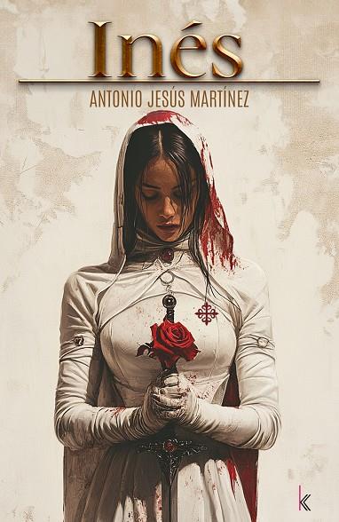 INÉS | 9788412877830 | MARTÍNEZ, ANTONIO JESÚS