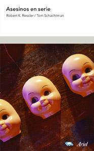 ASESINOS EN SERIE | 9788434474765 | RESSLER, ROBERT K. / SHACHTMAN, TOM