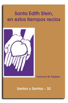 EDITH STEIN, EN ESTOS TIEMPOS RECIOS | 9788474675474 | KLEPPER, VERÓNICA M.