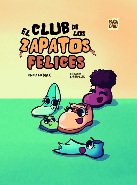 CLUB DE LOS ZAPATOS FELICES, EL | 9788410412460 | MAX