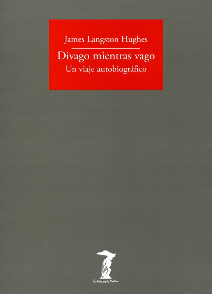 DIVAGO MIENTRAS VAGO | 9788477749462 | LANGSTON HUGHES, JAMES