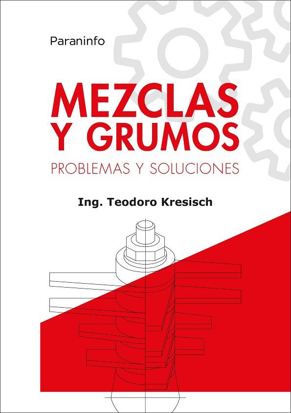 MEZCLAS Y GRUMOS. PROBLEMAS Y SOLUCIONES | 9788428336611 | ESISCH, TEODORO VALENTIN