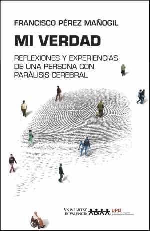 MI VERDAD | 9788437098135 | PÉREZ MAÑOGIL, FRANCISCO