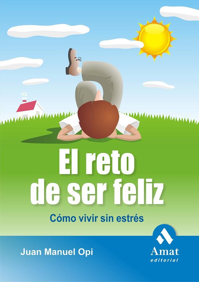 RETO DE SER FELIZ, EL | 9788497353250 | OPI LECINA, JUAN MANUEL