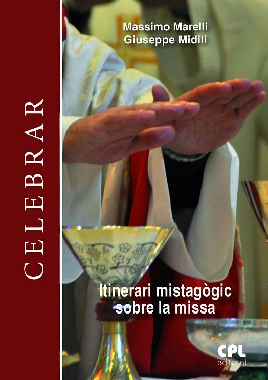 ITINERARI MISTAGÒGIC SOBRE LA MISSA | 9788491657255 | MARELLI, MASSIMO / MIDILI, GIUSEPPE