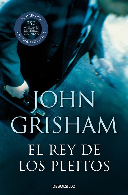 REY DE LOS PLEITOS, EL | 9788483469958 | GRISHAM, JOHN