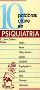 10 PALABRAS CLAVE EN PSIQUIATRIA | 9788471517104 | LUIS AYUSO GUTIERREZ, JOSE