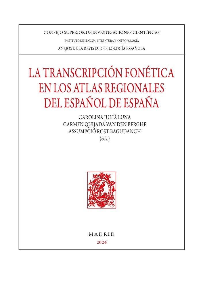 TRANSCRIPCIÓN FONÉTICA EN LOS ATLAS REGIONALES DEL ESPAÑOL DE ESPAÑA, LA | 9788400116101