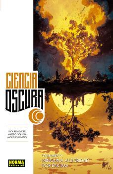 CIENCIA OSCURA 09 : NINGUNA AUTORIDAD POR ENCIMA | 9788467941043 | REMENDER / SCALERA / DINISIO