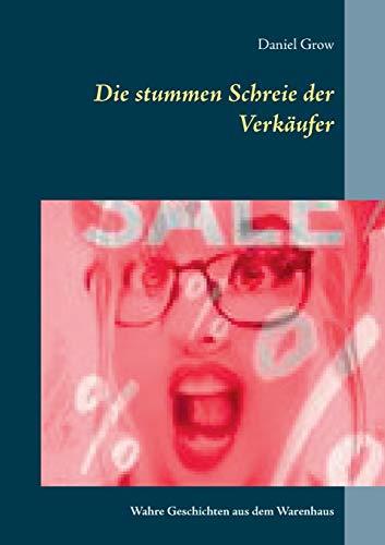 DIE STUMMEN SCHREIE DER VERKAUFER | 9783750437593 | GROW, DANIEL