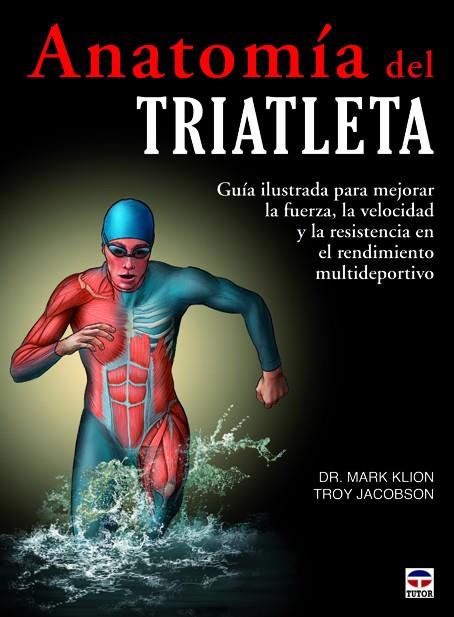 ANATOMIA DEL TRIATLETA | 9788479029609 | KLION, MARK
