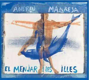 MENJAR I LES ILLES, EL | 9788416416738 | MANRESA, ANDREU