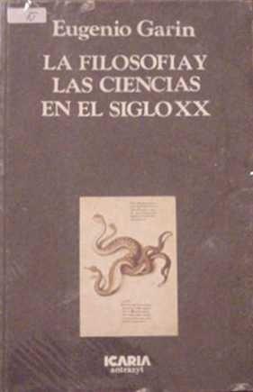 FILOSOFIA Y LAS CIENCIAS DEL SIGLO XX,LA | 9788474260830 | GARIN, F.