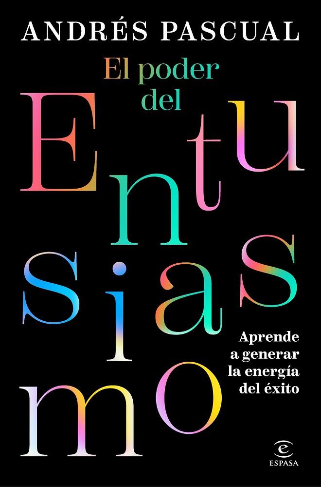 PODER DEL ENTUSIASMO, EL | 9788467079425 | PASCUAL, ANDRÉS