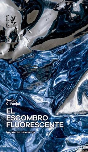ESCOMBRO FLUORESCENTE, EL | 9788412827569 | FANJUL, SERGIO C.