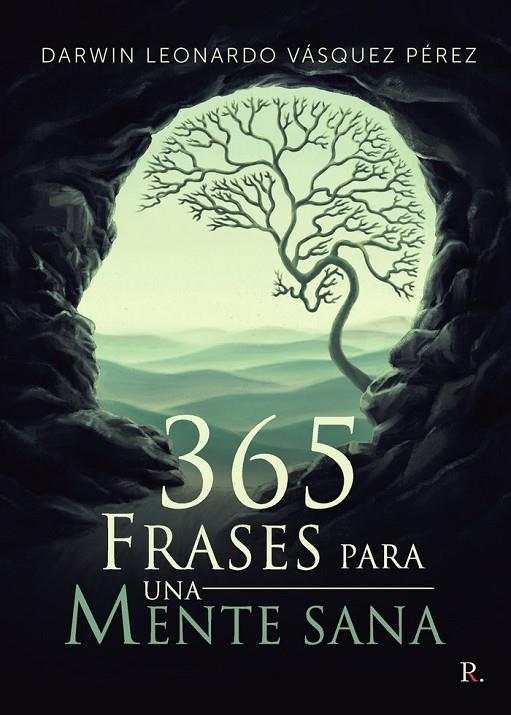 365 FRASES PARA UNA MENTE SANA | 9788418773594 | VÁSQUEZ PÉREZ, DARWIN LEONARDO