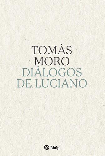 DIALOGOS DE LUCIANO | 9788432160981 | MORO, TOMAS