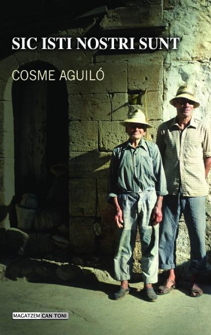 SIC ISTI NOSTRI SUNT | 9788415081111 | AGUILÓ I ADROVER, COSME