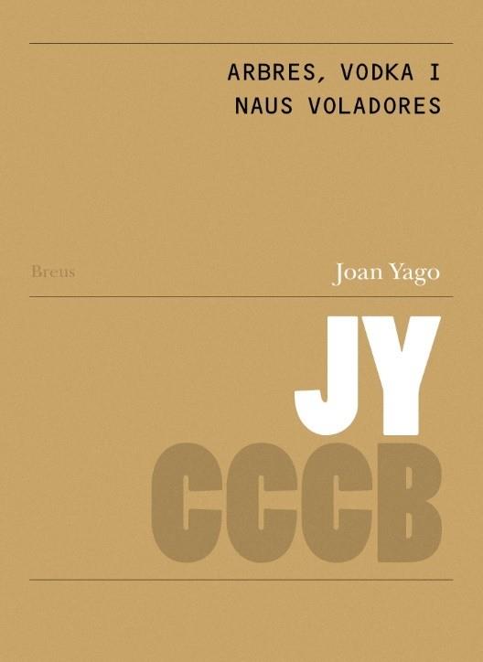 ARBRES, VODKA I NAUS VOLADORES / TREES, VODKA AND FLYING SAUCERS | 9788409459261 | YAGO GARCÍA, JOAN