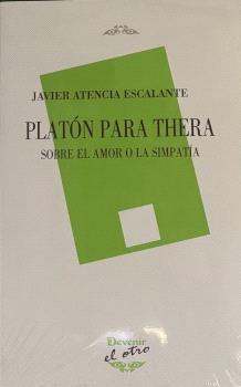 PLATÓN PARA THERA | 9788418993343 | ATENCIA ESCALANTE, JAVIER
