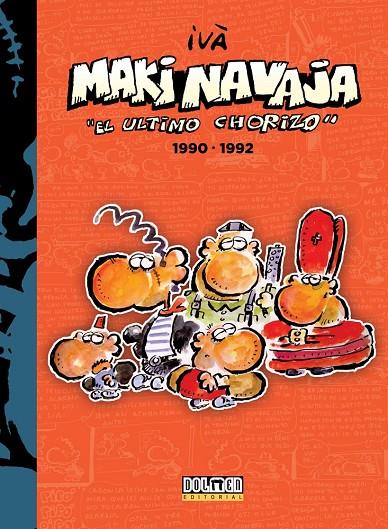 MAKINAVAJA. EL ÚLTIMO CHORIZO INTEGRAL 04 | 9788416961214 | IVÀ