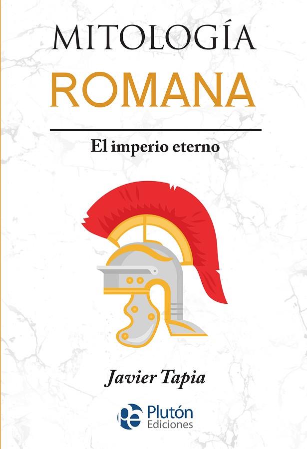 MITOLOGÍA ROMANA | 9788419087010 | TAPIA, JAVIER